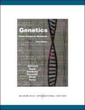 Genetics: From Genes To Genomes by Leland H. Hartwell, Lee M. Silver, Michael L. Goldberg