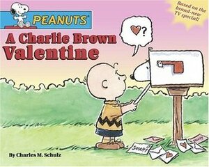 A Charlie Brown Valentine by Charles M. Schulz