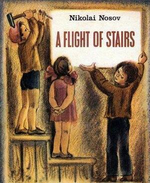 A Flight of Stairs by Nikolay Nosov