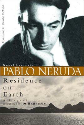 Residence On Earth by Pablo Neruda, Donald D. Walsh