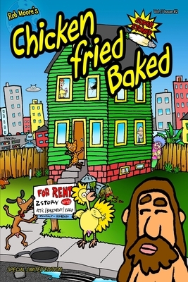 Chicken Fried Baked by Rob Moore