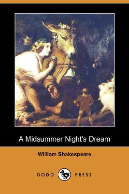 A Midsummer Night's Dream (Dodo Press) by William Shakespeare