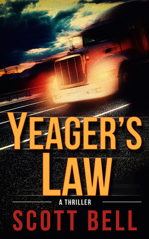 Yeager's Law by Scott Bell