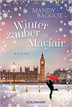 Winterzauber in Mayfair by Mandy Baggot