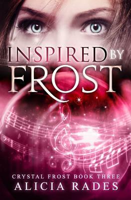 Inspired by Frost by Alicia Rades