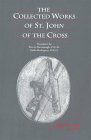 The Collected Works of St. John of the Cross by Kieran Kavanaugh, Juan de la Cruz, Otilio Rodriguez