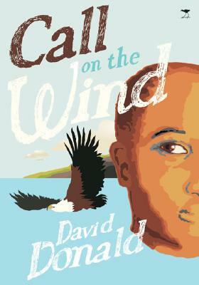 Call on the Wind by David Donald