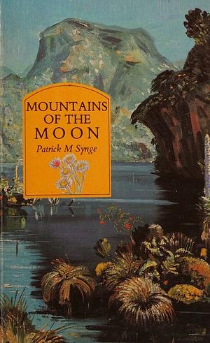 Mountains of the Moon by Patrick Millington Synge