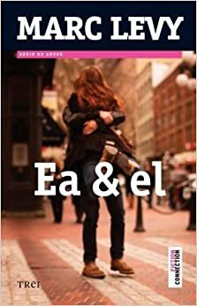 Ea & el by Marc Levy