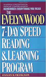 Remember Everything You Read: The Evelyn Wood 7-Day Speed Reading & Learning Program by Stanley D. Frank