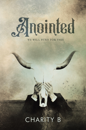 Anointed by Charity B., Joanne LaRe Thompson