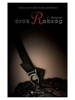 Örök rabság by J. Kenner