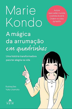 A mágica da arrumação em quadrinhos by Marie Kondo