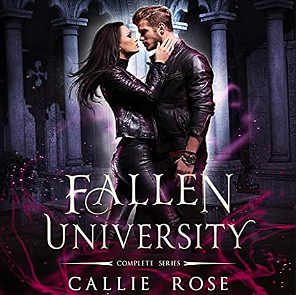 Fallen University: Complete Series by Callie Rose