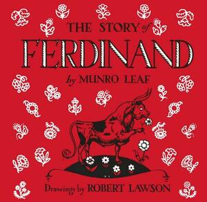 The Story of Ferdinand by Munro Leaf