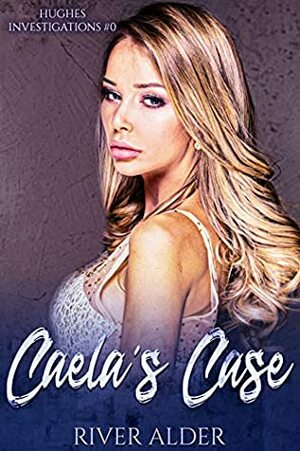 Caela's Case by River Alder