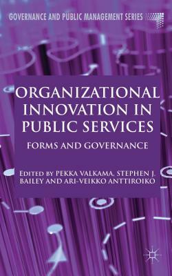 Organizational Innovation in Public Services: Forms and Governance by 