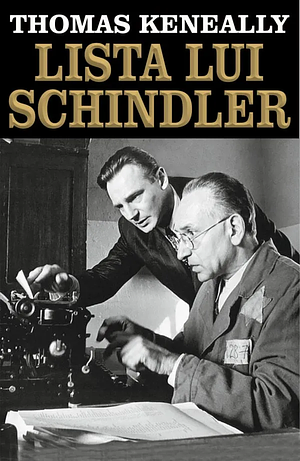 Lista lui Schindler by Thomas Keneally