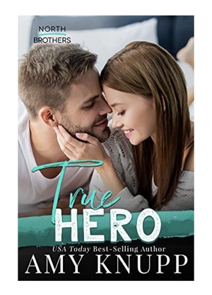 True Hero by Amy Knupp