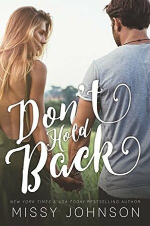 Don't Hold Back by Missy Johnson