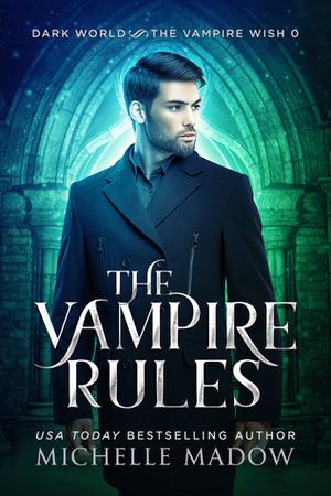 The Vampire Rules by Michelle Madow