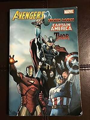 Avengers: Iron Man, Captain America & Thor by Paul Tobin