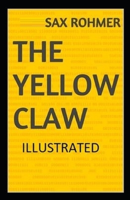 The Yellow Claw Illustrated by Sax Rohmer