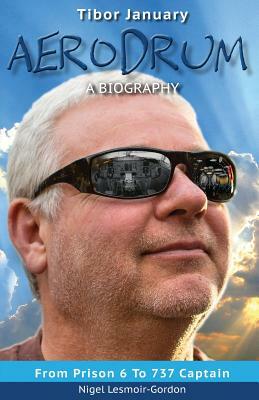 Aerodrum - A Biography by Nigel Lesmoir-Gordon