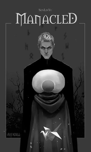 Manacled, Vol. 1-3 by SenLinYu