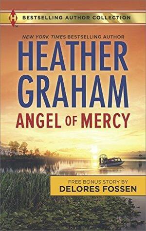 Angel of Mercy (Angel Hawk #2) / Standoff at Mustang Ridge by Heather Graham Pozzessere, Heather Graham Pozzessere, Heather Graham, Delores Fossen