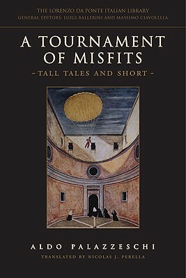 A Tournament of Misfits: Tall Tales and Short by Aldo Palazzeschi