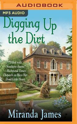 Digging Up the Dirt by Miranda James