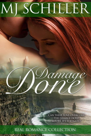 Damage Done by M.J. Schiller