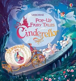 Pop-Up Fairy Tales Cinderella (Usborne) by Susanna Davidson, Sara Gianassi