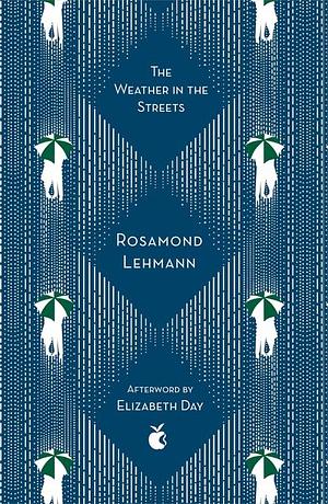 The Weather in the Streets by Rosamond Lehmann