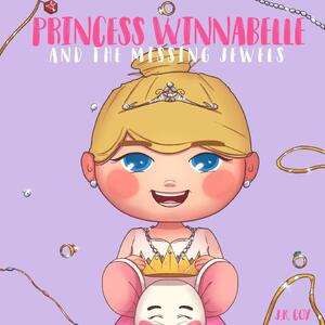 Princess Winnabelle and the Missing Jewels by J.K. Coy