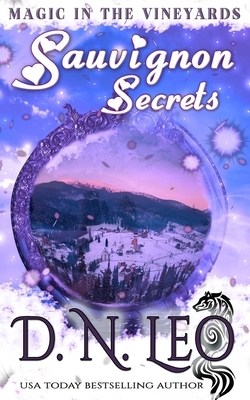 Sauvignon Secrets: Romantic Paranormal Mystery by P. G. Fox, D. N. Leo