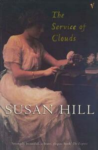 The Service of Clouds by Susan Hill