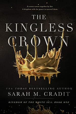 The Kingless Crown by Sarah M. Cradit