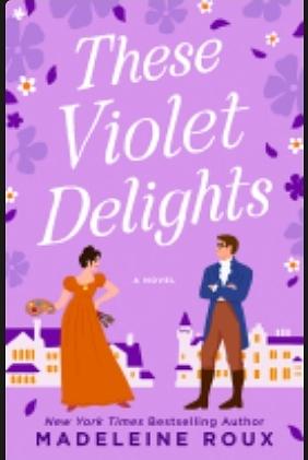 These Violet Delights by Madeleine Roux