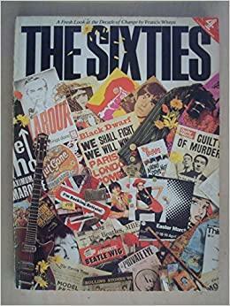 The Sixties by Francis Wheen