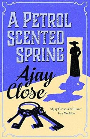 A Petrol Scented Spring by Ajay Close