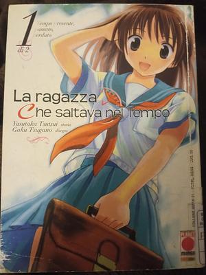 La ragazza che saltava nel tempo Vol.1 by Yasutaka Tsutsui, Gaku Tsugano