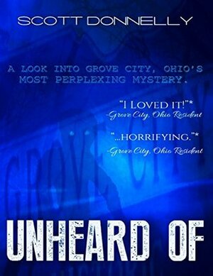 Unheard Of by Scott Donnelly