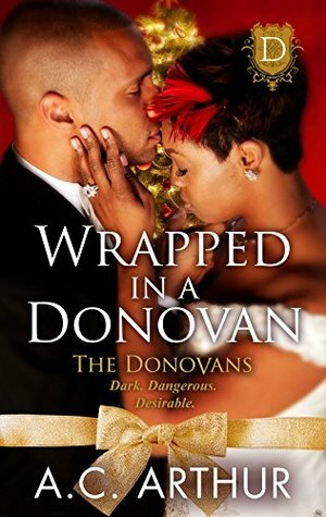 Wrapped In A Donovan by A.C. Arthur