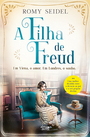 A Filha de Freud by Romy Seidel