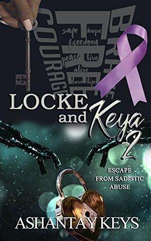 Locke & Keya 2 by Ashantay Keys, Ashantay Keys