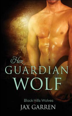 Her Guardian Wolf by Jax Garren