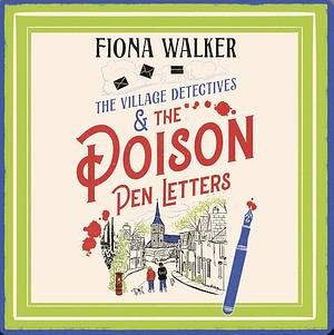 The Poison Pen Letters by Fiona Walker