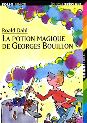 La Potion Magique de Georges Bouillon by Roald Dahl
